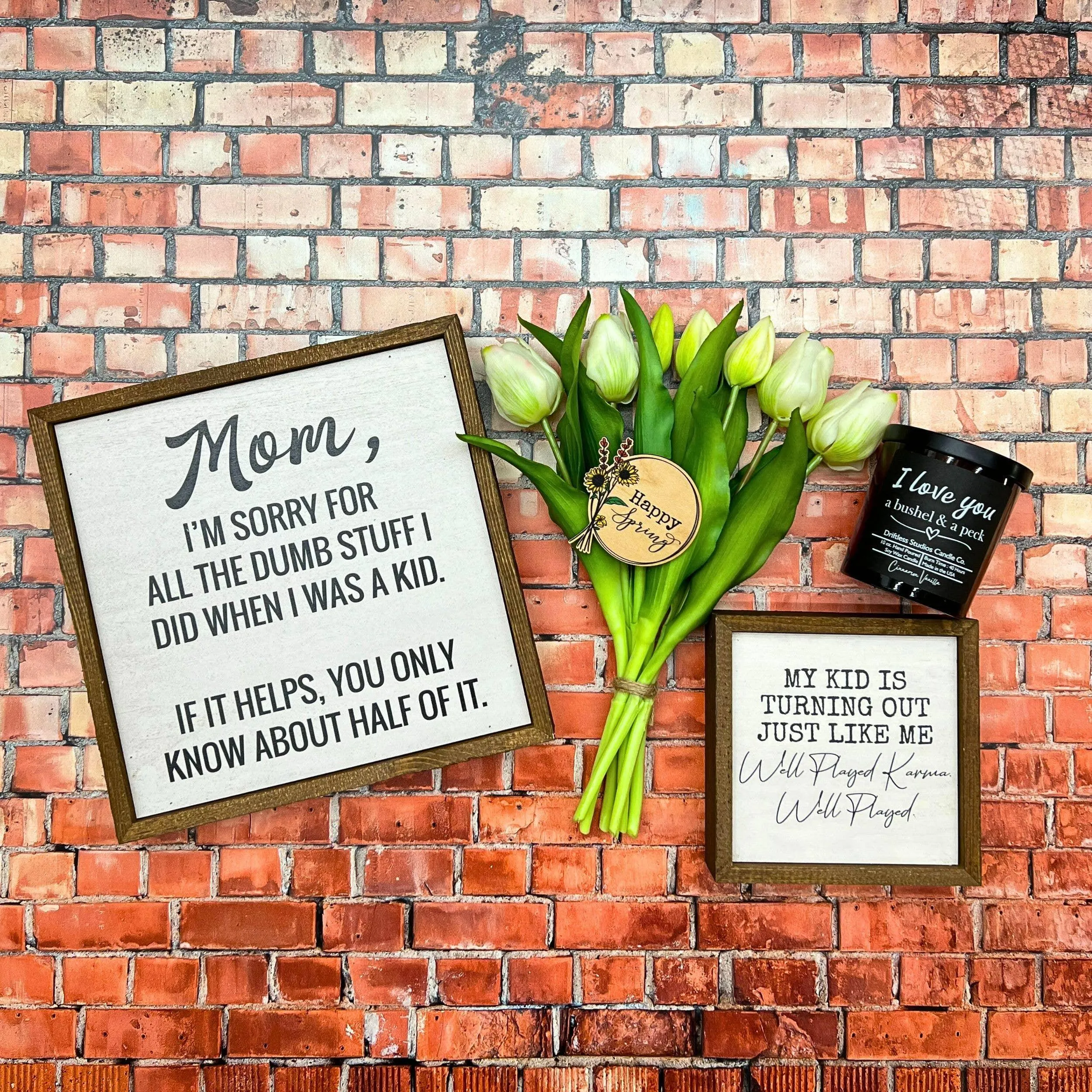 6x6 My Kid Turned Out Just Like Me Funny Parent Gift Signs