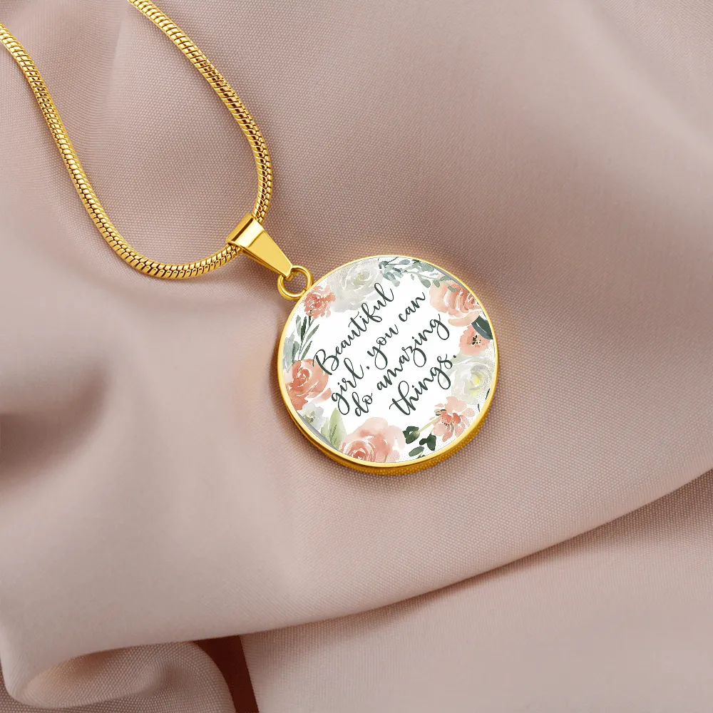 Beautiful girl, you do amazing things-Necklace for her