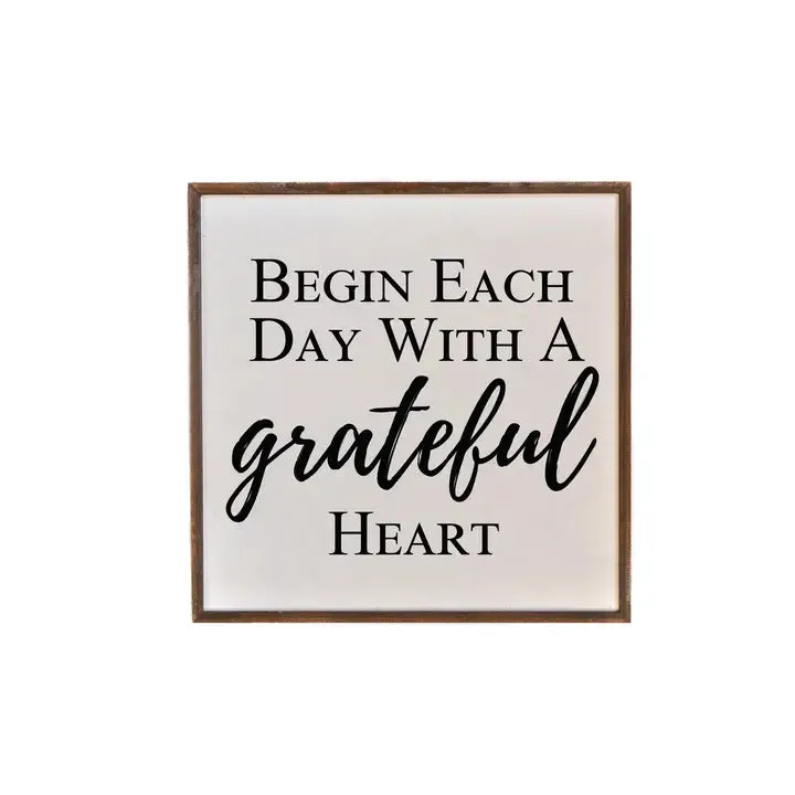 Begin Each Day with A Grateful Heart - Box Sign