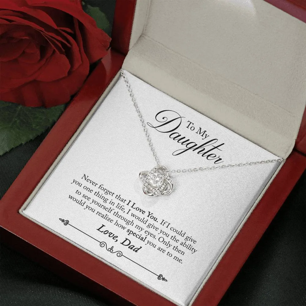 Daughter Love Knot Necklace- You are special to me, From Dad