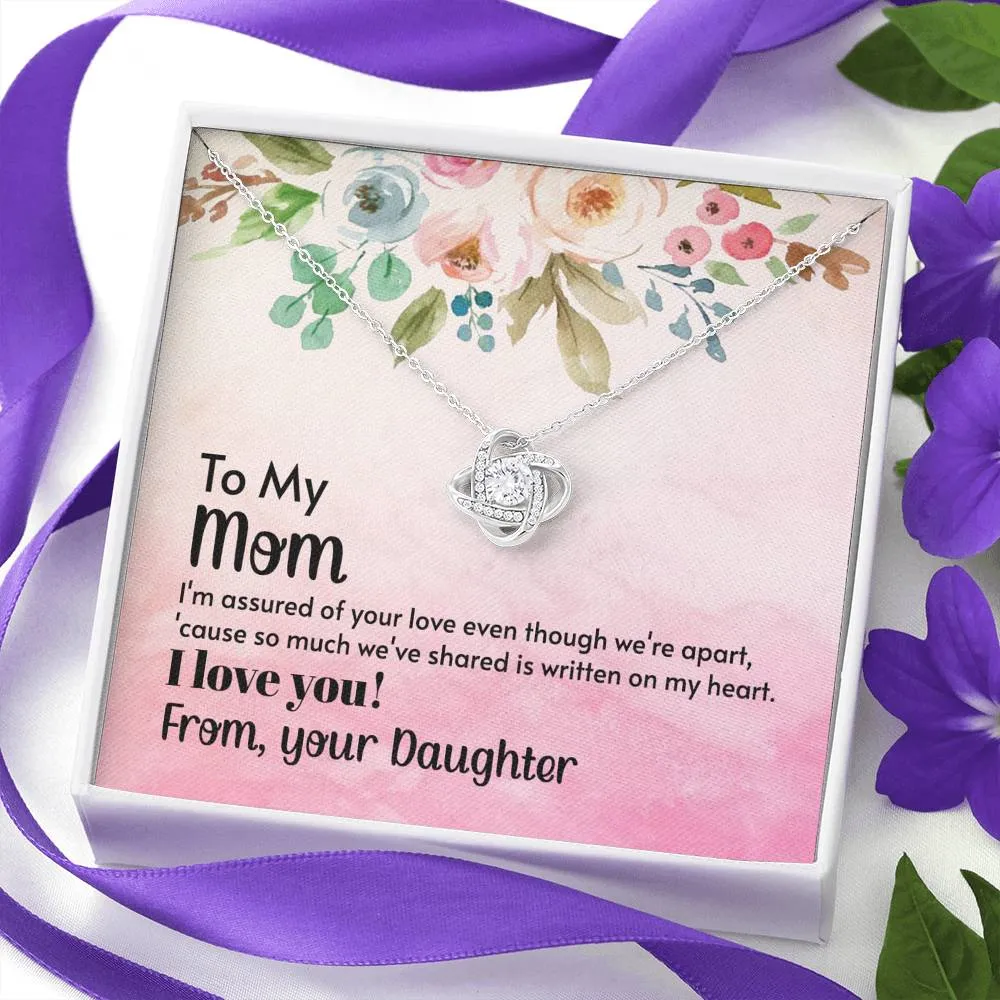 Even though we’re apart-Love Knot Necklace For Mom From Daughter