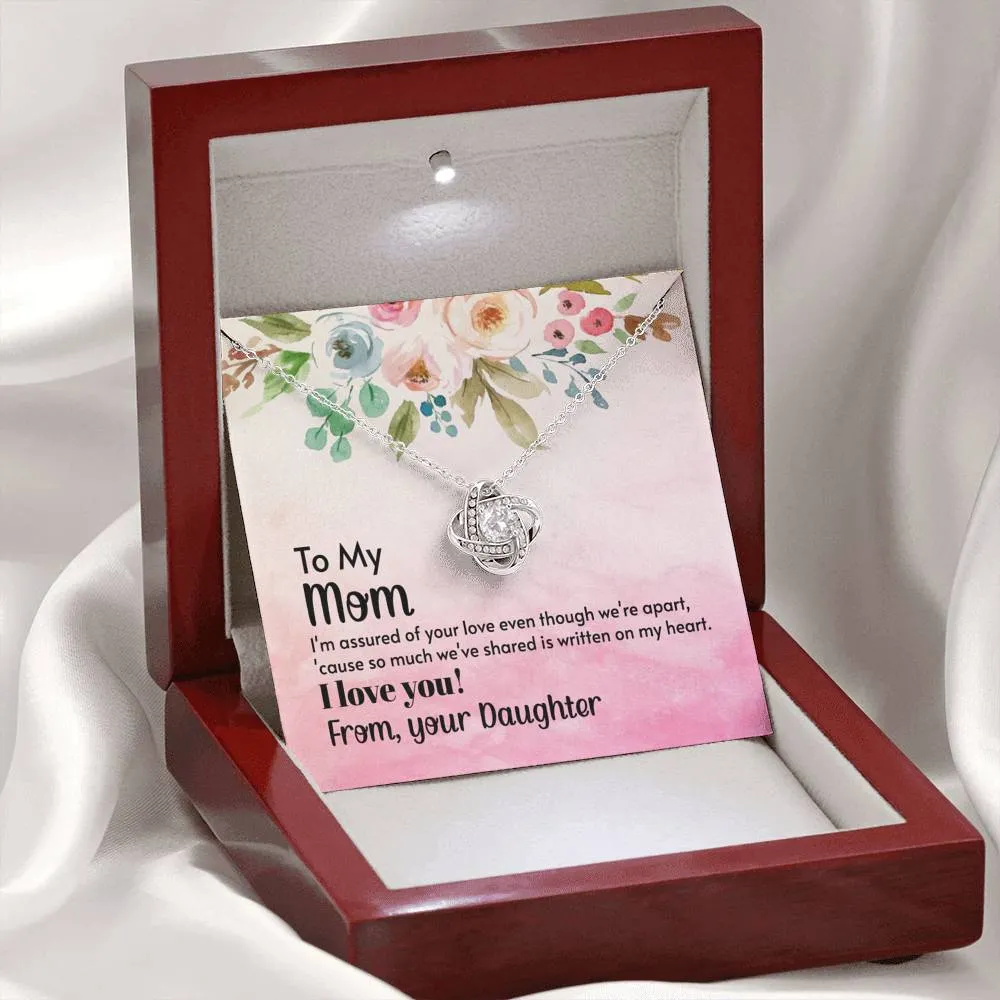 Even though we’re apart-Love Knot Necklace For Mom From Daughter