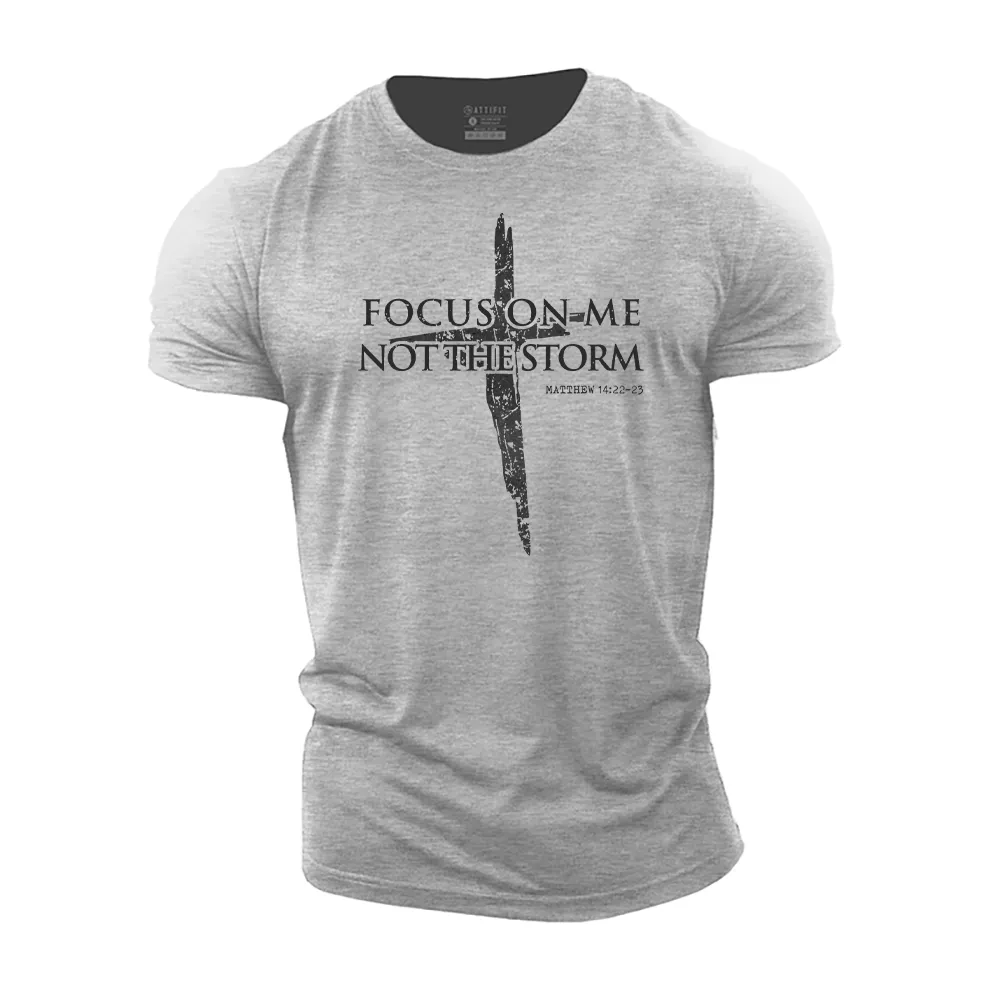 Focus on Me, Not The Storm Cotton T-Shirt