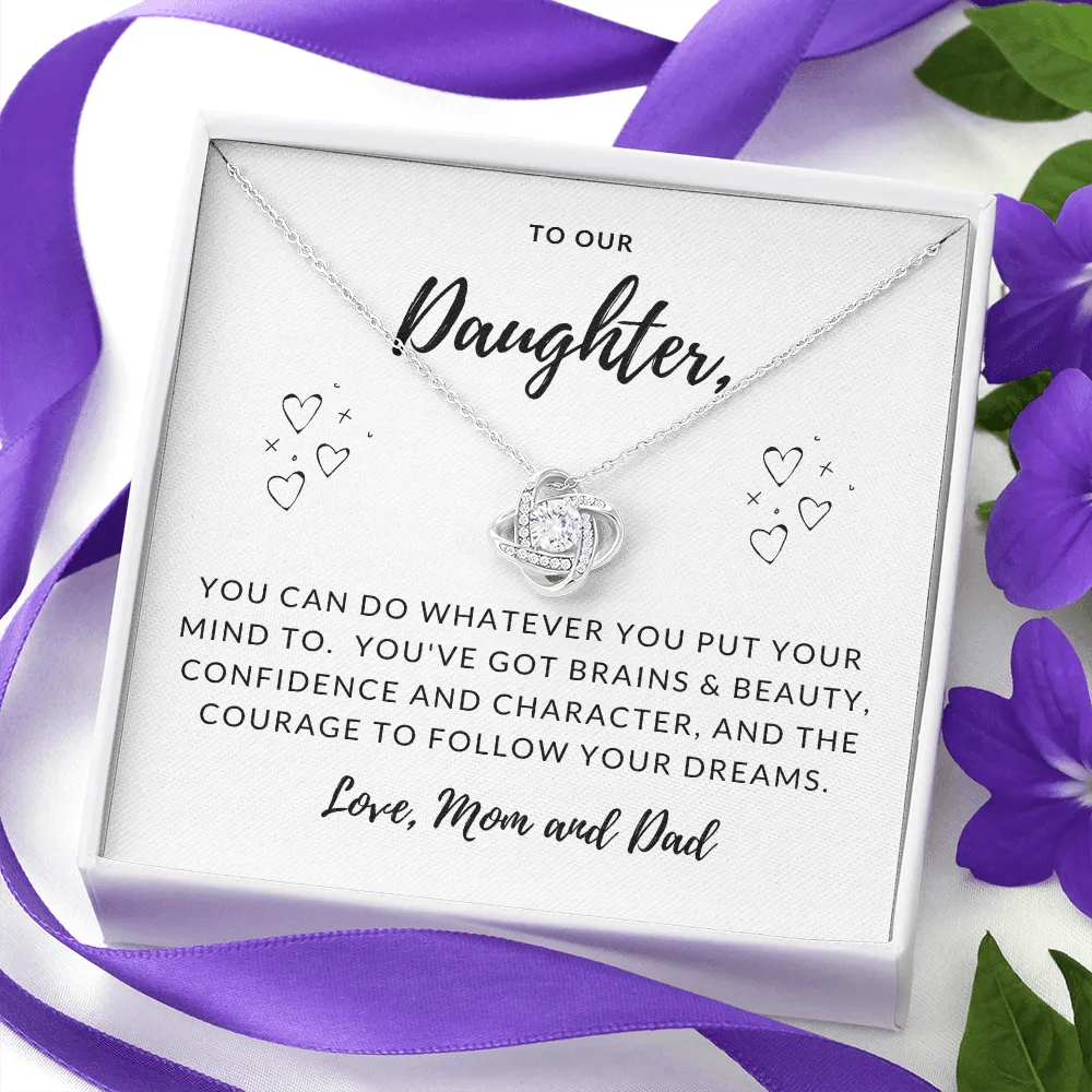 Follow your dreams-Love Knot Necklace for Daughter, From Mom and Dad