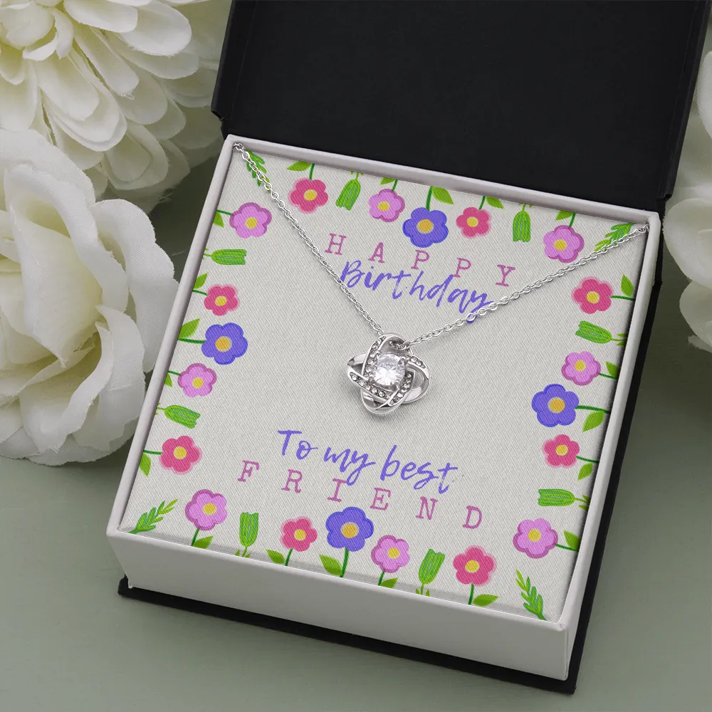 Happy Birthday To my Best Friend Love Knot Necklace