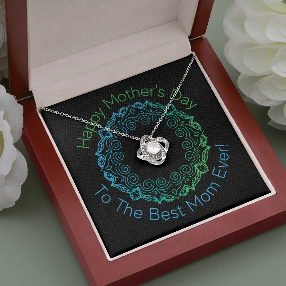 Happy Mother's Day Best Ever Love Knot Necklace