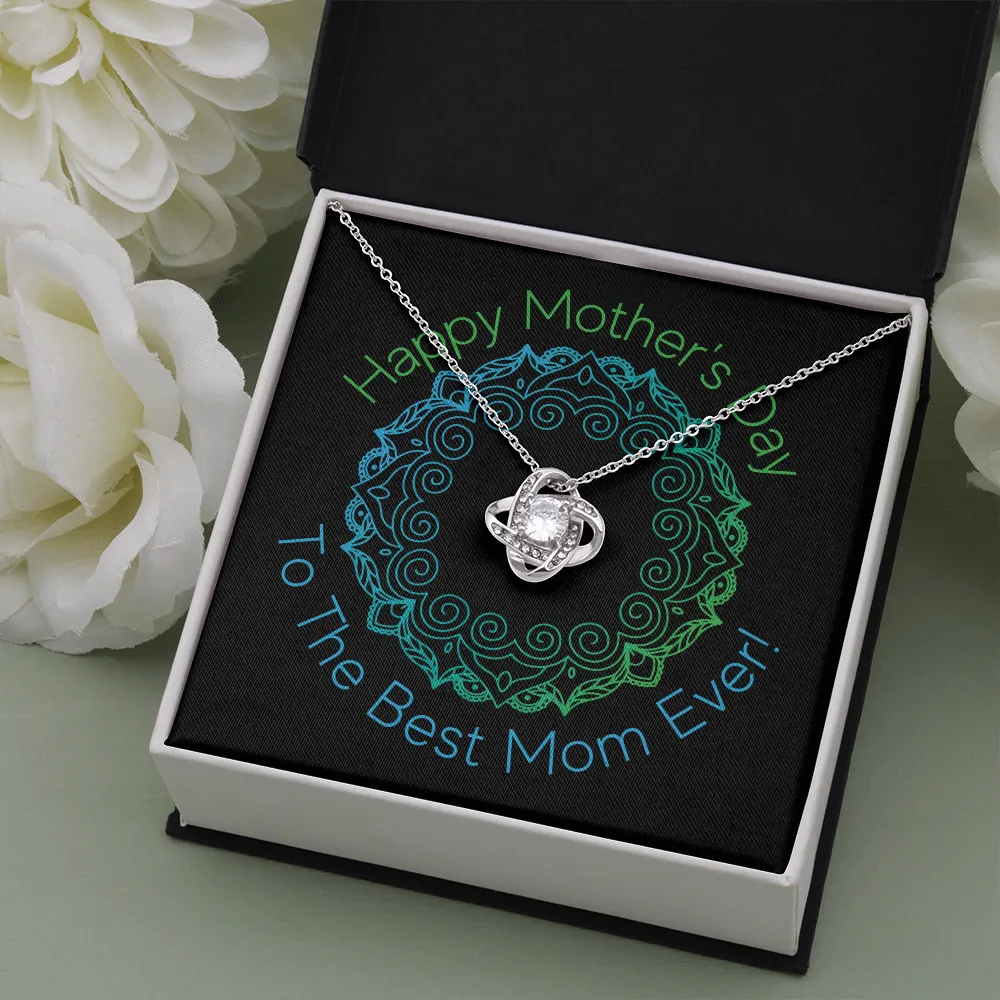 Happy Mother's Day Best Ever Love Knot Necklace