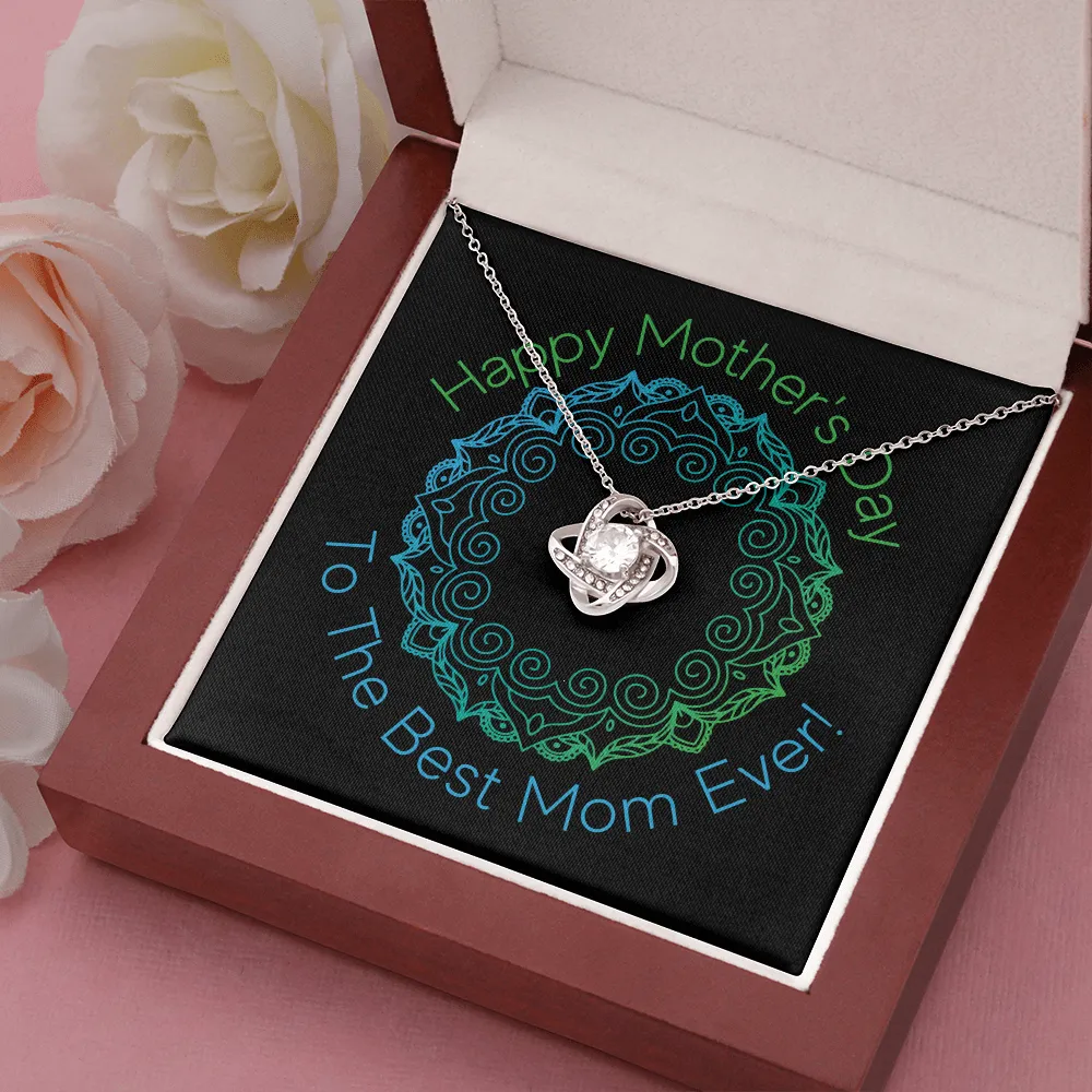 Happy Mother's Day Best Ever Love Knot Necklace