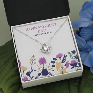 Happy Mother's Day Enjoy Love Knot Necklace