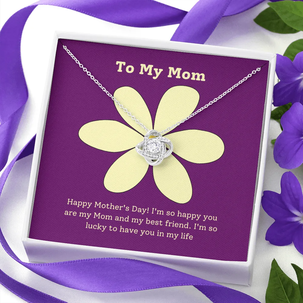 Happy Mother's Day to my Best Friend Love Knot Necklace
