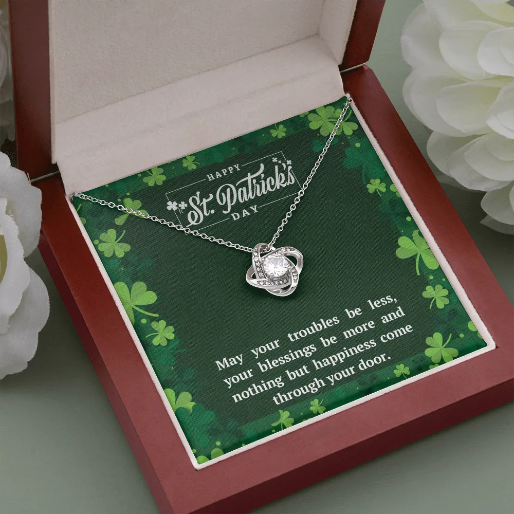 Happy St. Pat's Day, May your blessings be more-Love Knot