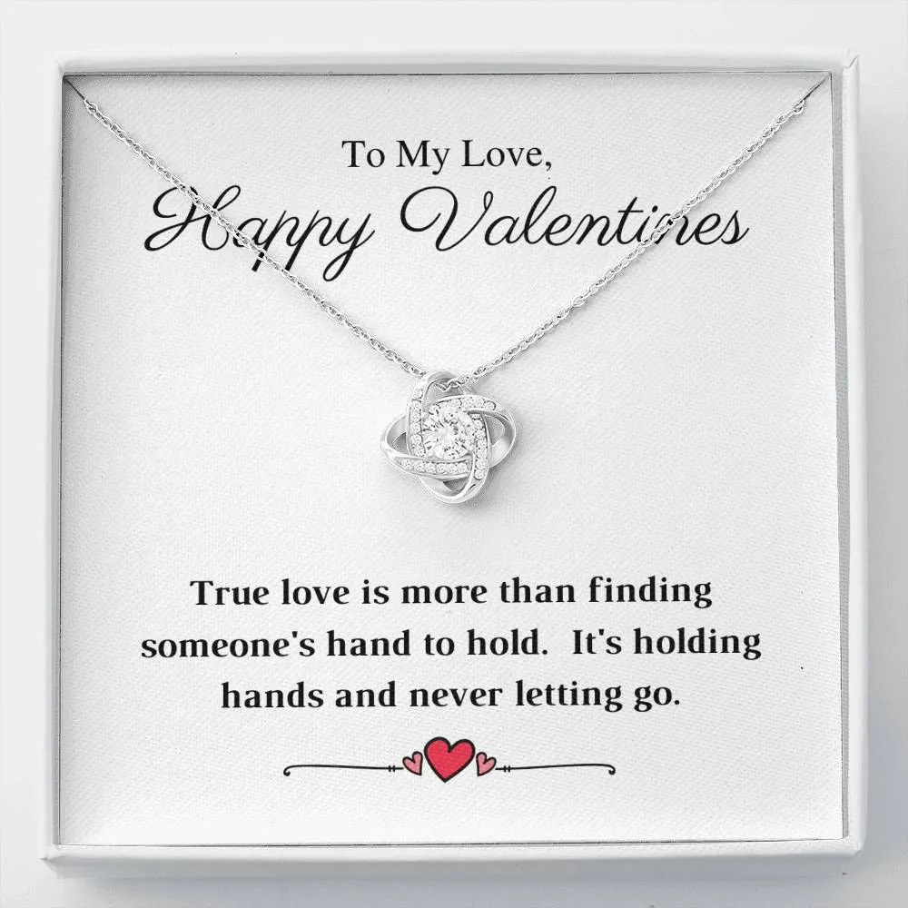 Happy Valentines Never Let Go - Necklace
