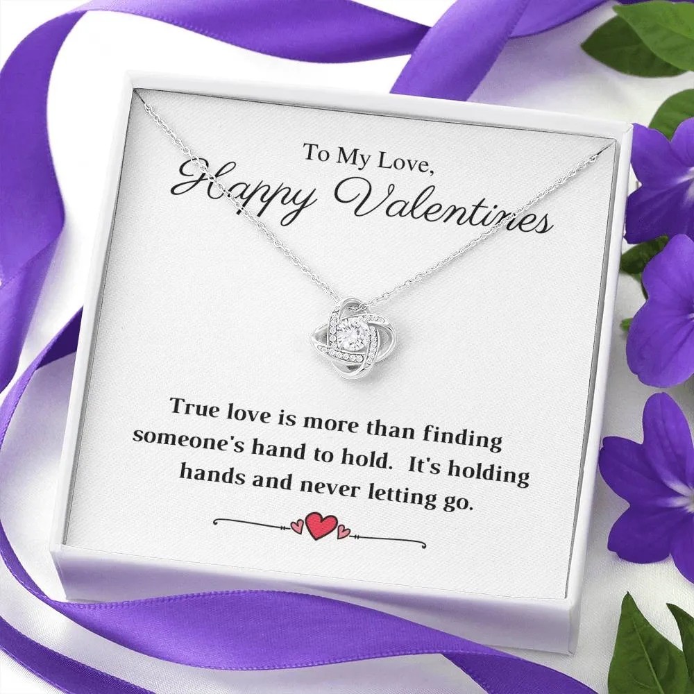 Happy Valentines Never Let Go - Necklace