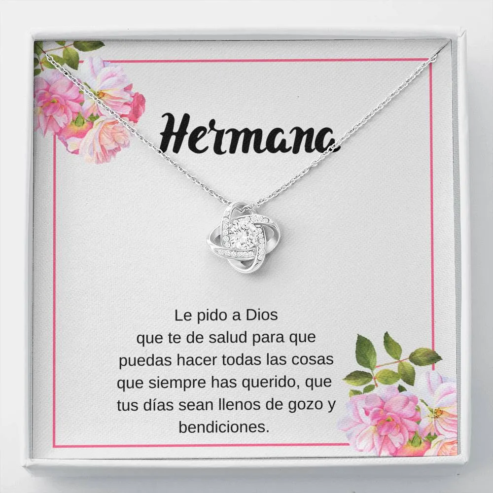 Hermana te deseo mucha salud