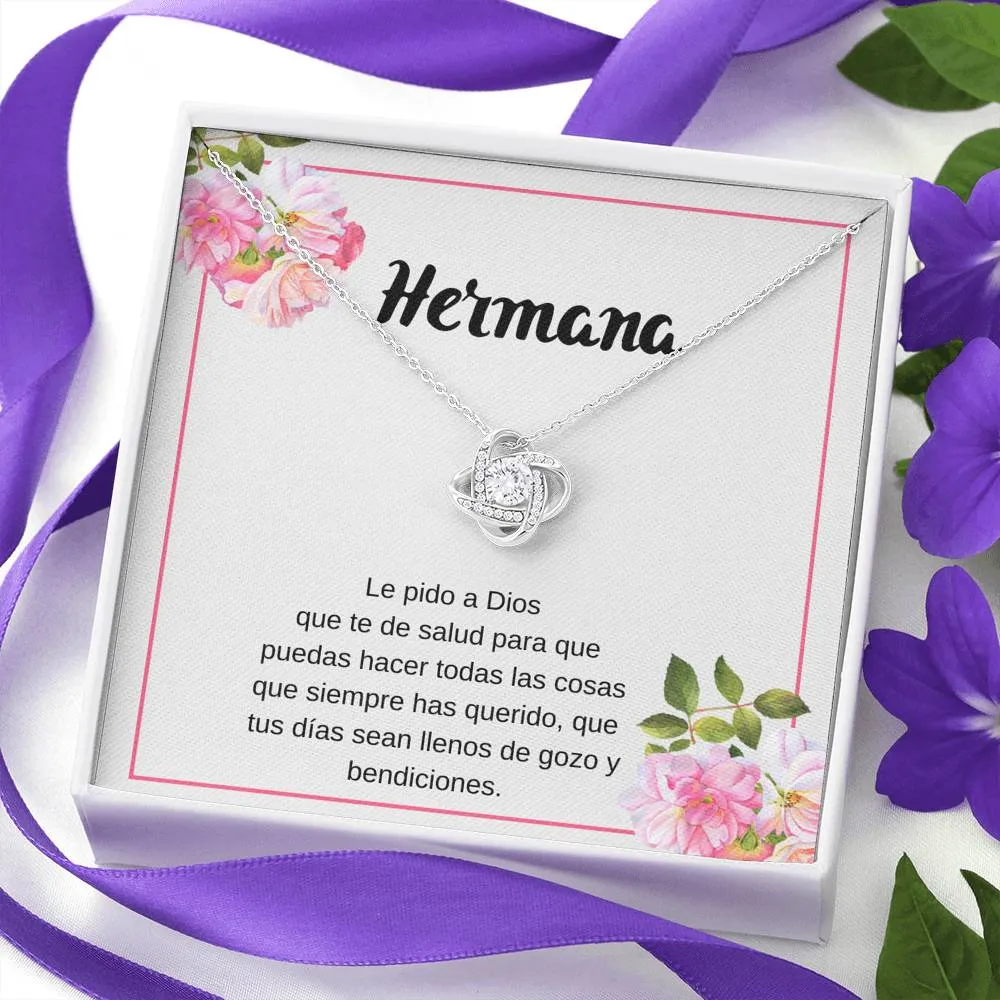 Hermana te deseo mucha salud