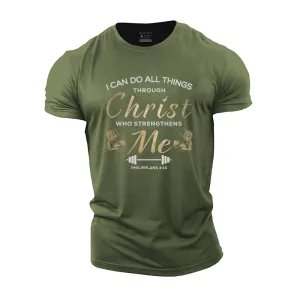I Can Do All Things Through Christ Who Strengthens Me Cotton T-Shirt