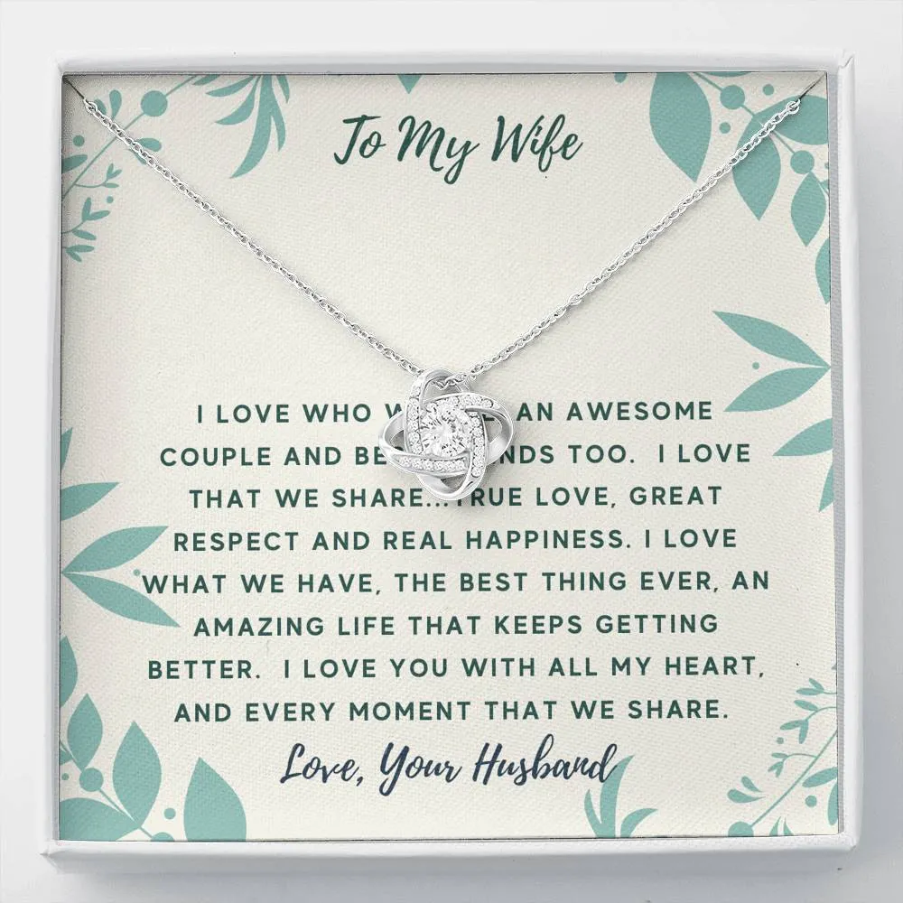 I love who we are-Love Knot Necklace for Wife