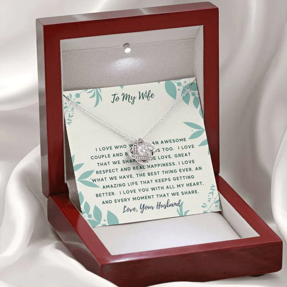 I love who we are-Love Knot Necklace for Wife