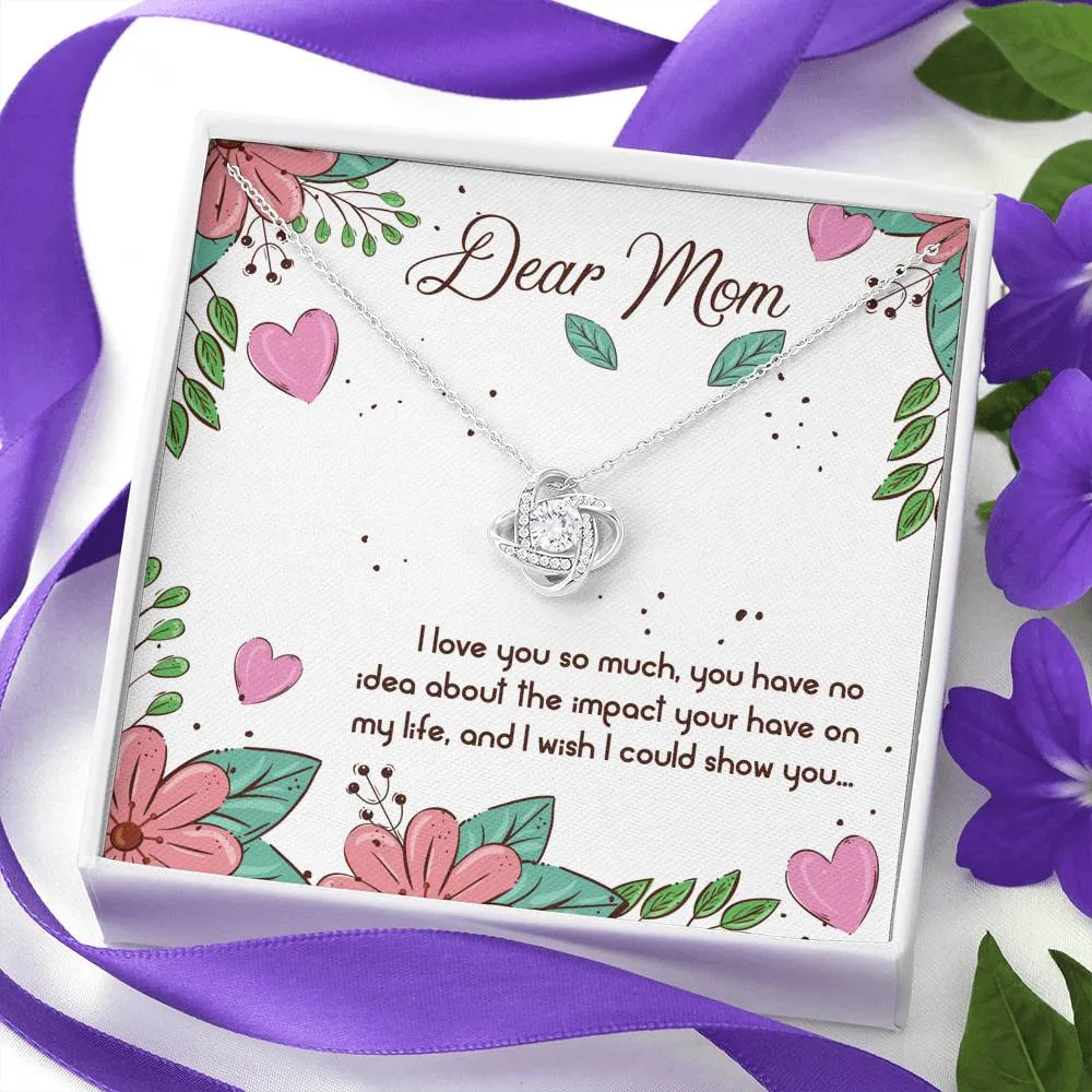I love you so much-Love Knot Necklace for Mom