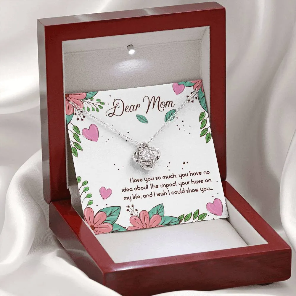 I love you so much-Love Knot Necklace for Mom