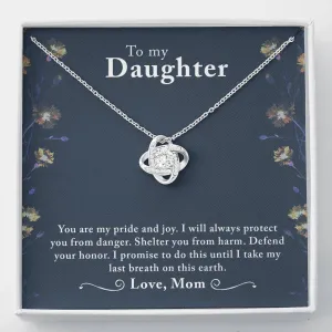 I will always protect you-Love Knot Necklace for Daughter From Mom