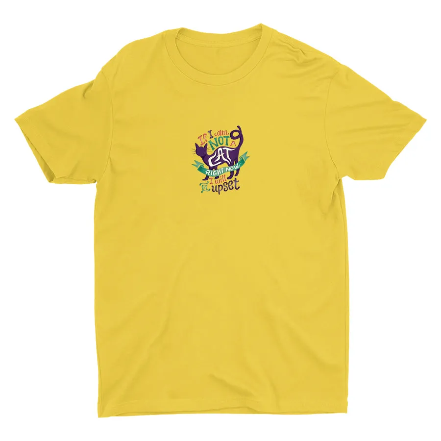 If I Am Not A Cat Cotton Tee