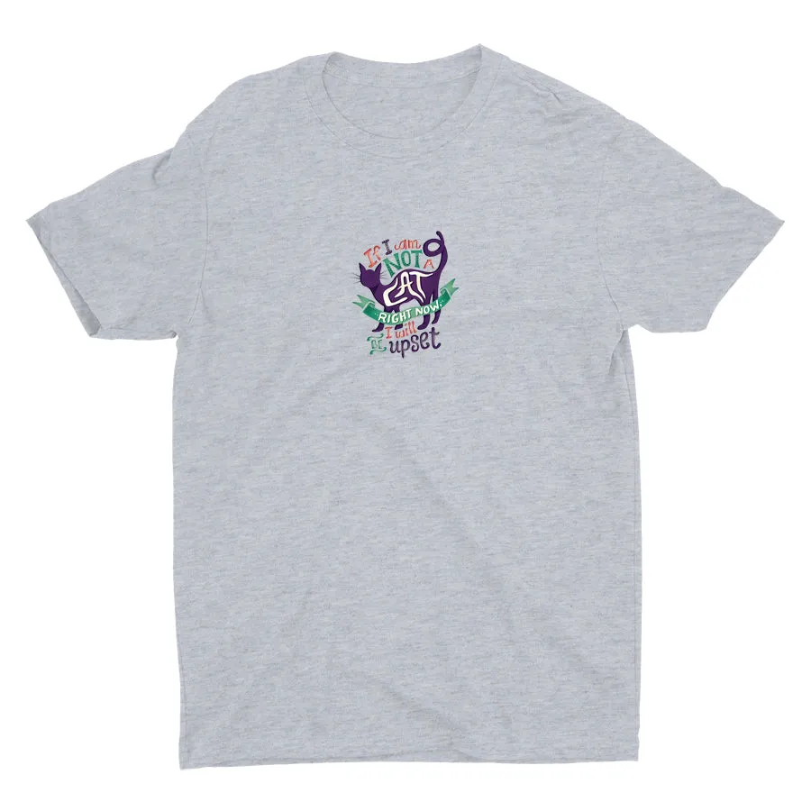 If I Am Not A Cat Cotton Tee