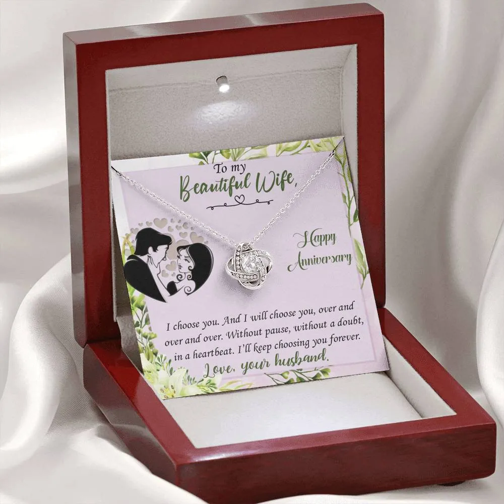 I’ll keep choosing you forever- Love Knot Necklace Anniversary Gift