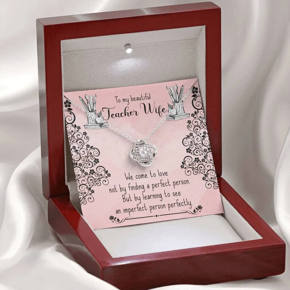 Love Knot Necklace For My Beautiful Teacher Wife