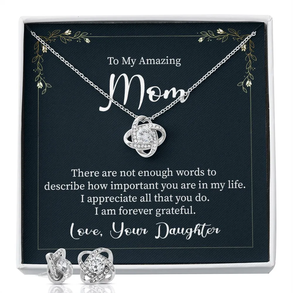 Mom Love Knot Jewerly Set - There are not enough words