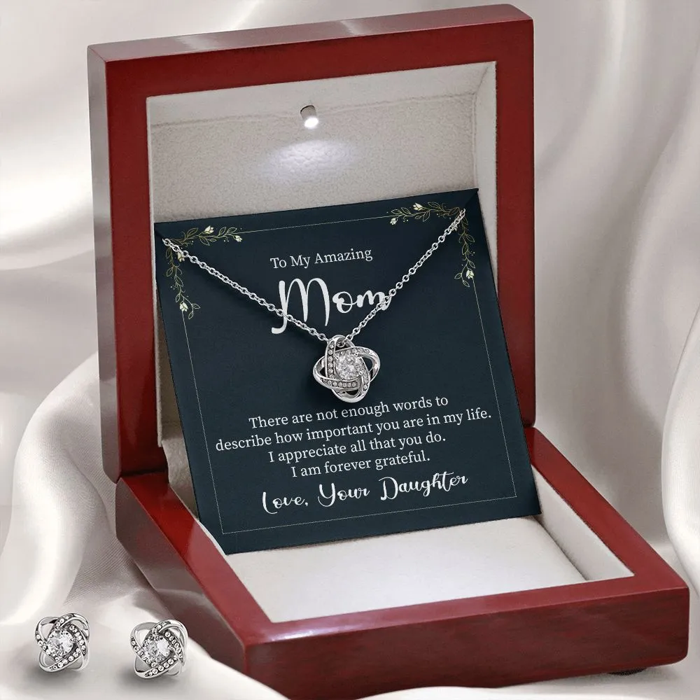Mom Love Knot Jewerly Set - There are not enough words