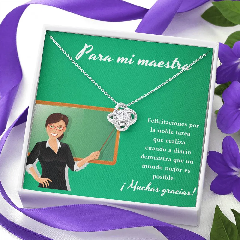 Para mi maestra usted demuestra que un mundo mejor es posible