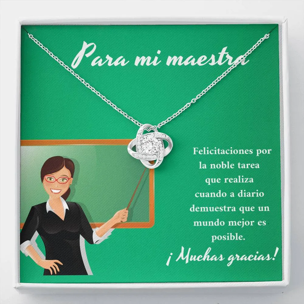 Para mi maestra usted demuestra que un mundo mejor es posible