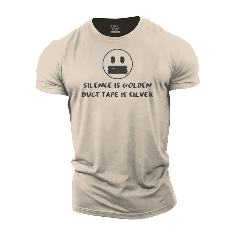 Silence Is Golden Duct Tape Is Silver T-Shirt