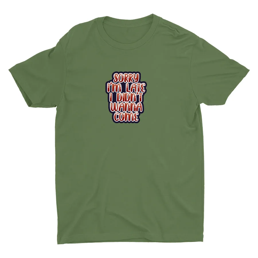 SORRY I′M LATE Cotton Tee