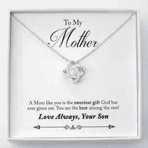 Sweetest gift from God-Love Knot Necklace for Mother, From Son