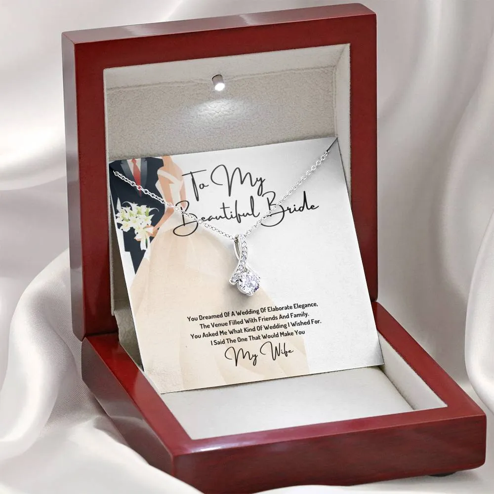 To My Beautiful Bride - Your Dream Wedding