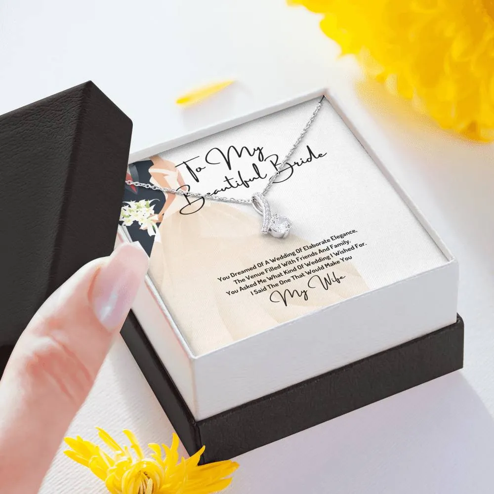 To My Beautiful Bride - Your Dream Wedding