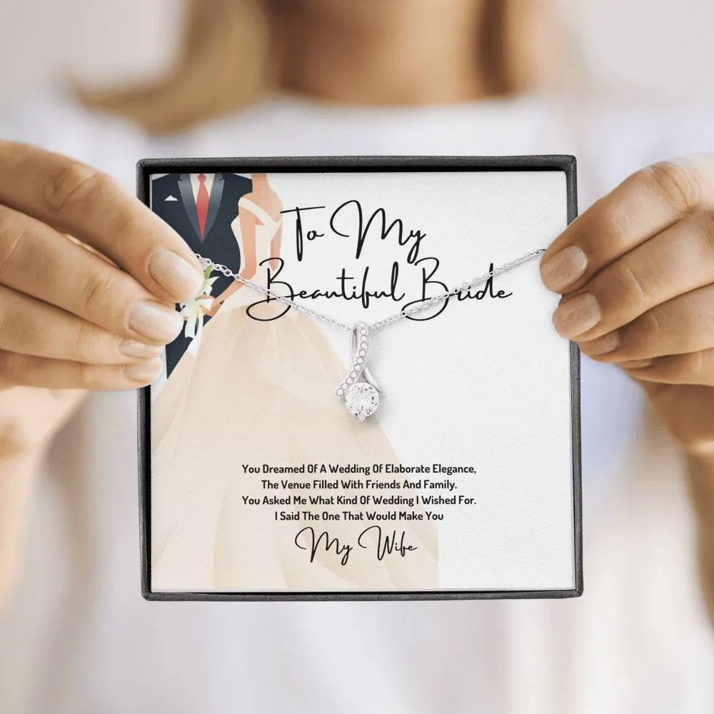 To My Beautiful Bride - Your Dream Wedding