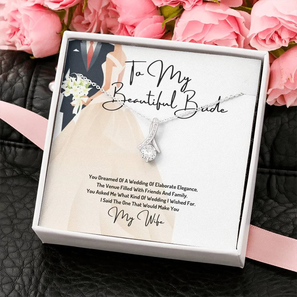 To My Beautiful Bride - Your Dream Wedding