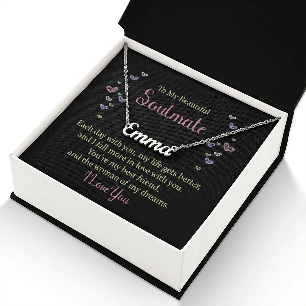 To my beautiful soulmate - each day with you