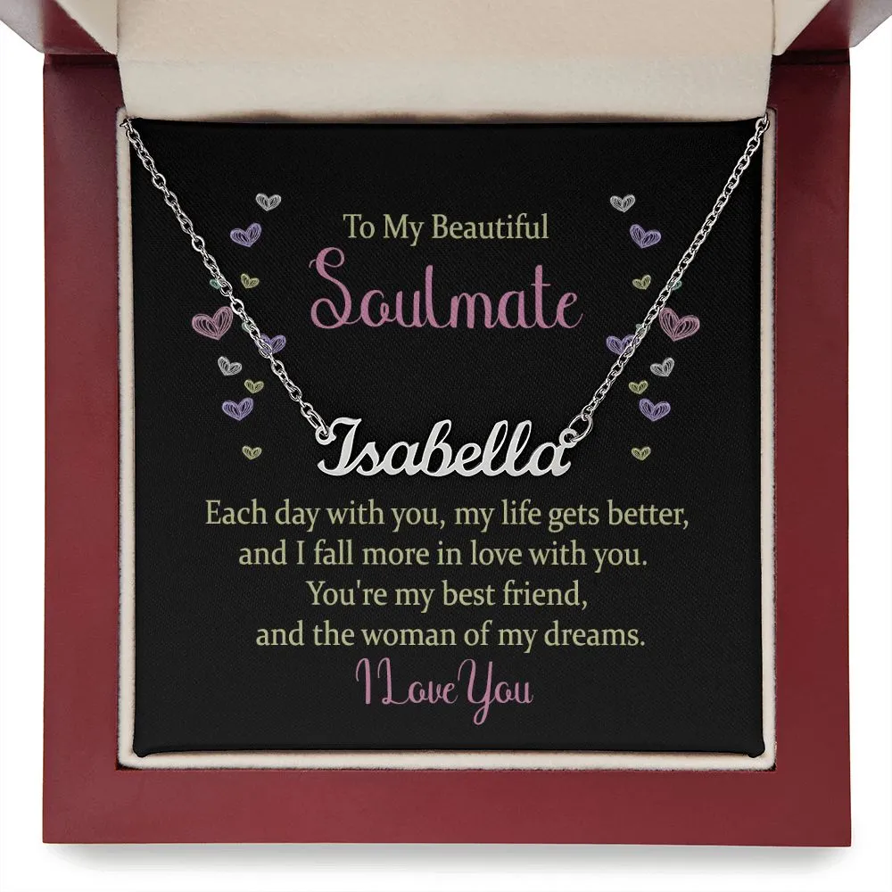 To my beautiful soulmate - each day with you