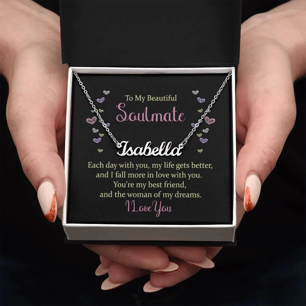 To my beautiful soulmate - each day with you