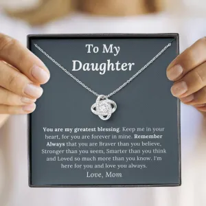 To My Daughter Love Mom - My Greatest Blessing - Love Knot Necklace