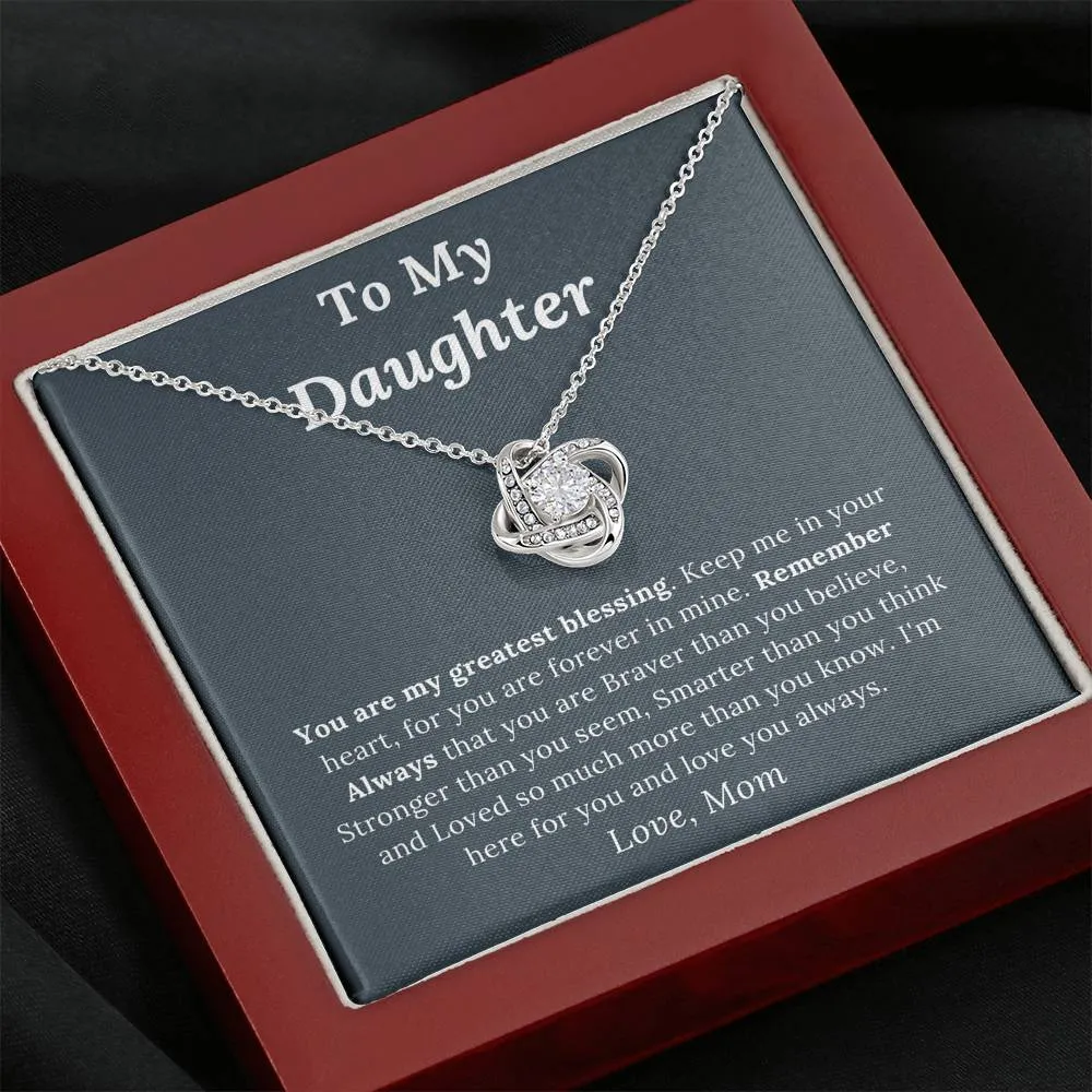 To My Daughter Love Mom - My Greatest Blessing - Love Knot Necklace
