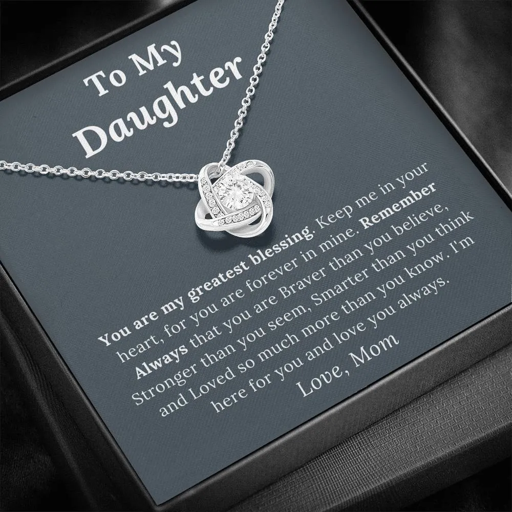 To My Daughter Love Mom - My Greatest Blessing - Love Knot Necklace