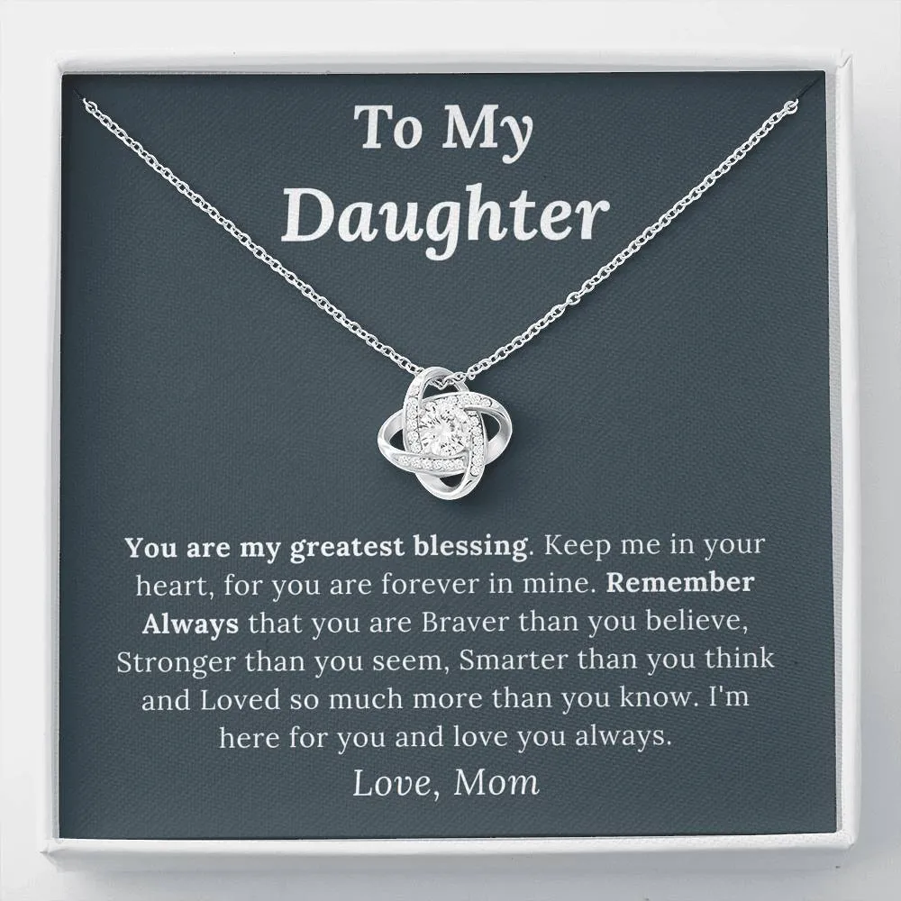 To My Daughter Love Mom - My Greatest Blessing - Love Knot Necklace
