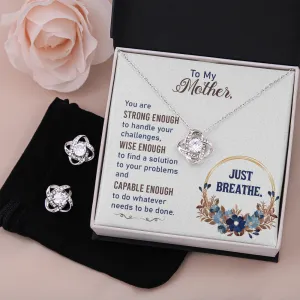 To My Mother You Are Strong Enough | 14k White Gold Necklace and Earring Set