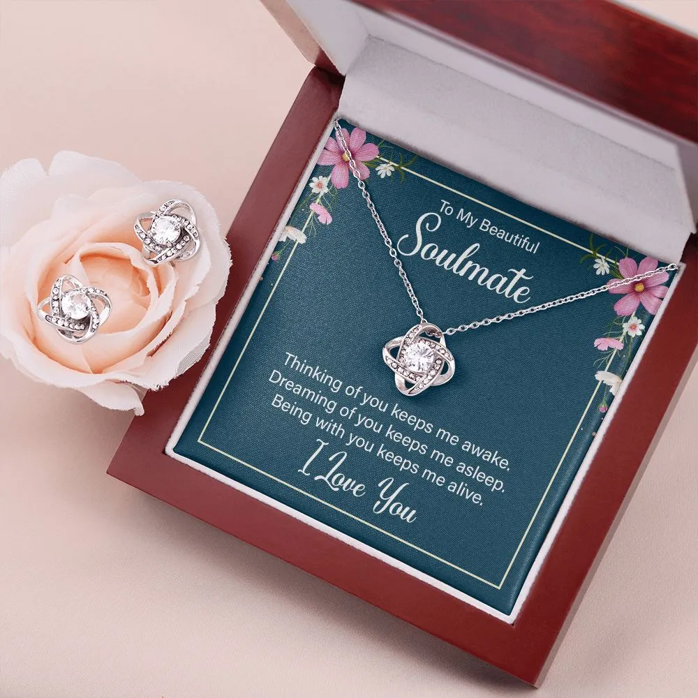 To my soulmate - thinking of you keeps me awake