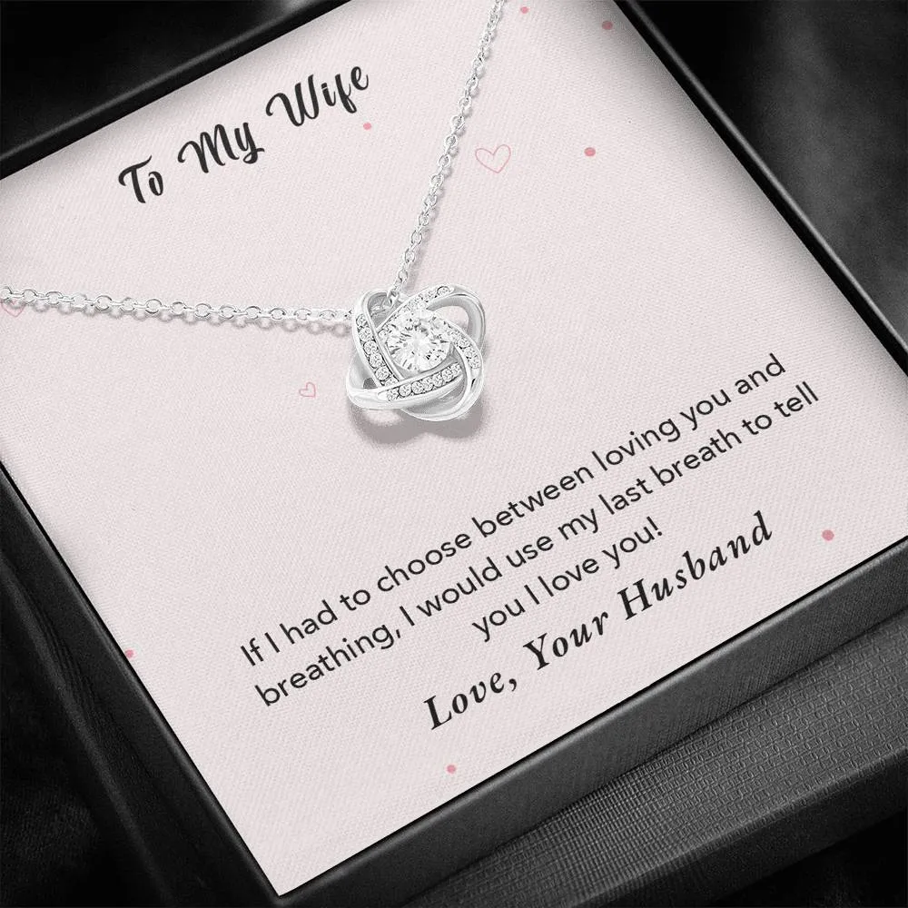 To my wife "If i had to choose" Necklace